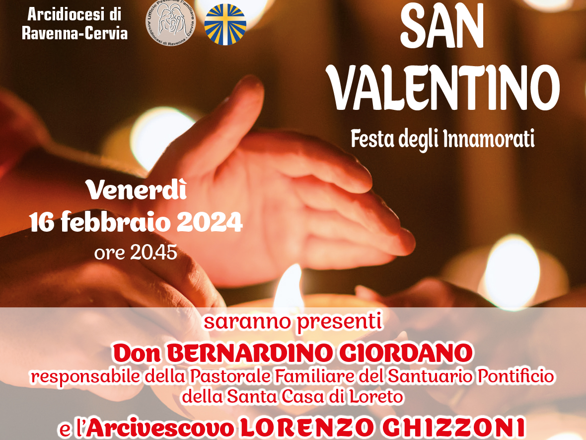 16 febbraio: San Valentino, Festa degli Innamorati – Arcidiocesi di